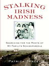 Stalking Irish Madness